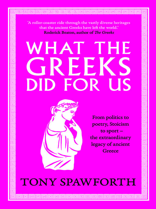 Title details for What the Greeks Did for Us by Tony Spawforth - Wait list